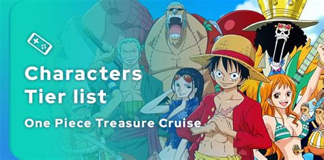 One Piece Treasure Cruise Best Characters Tier List .